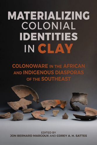 Cover image for Materializing Colonial Identities in Clay