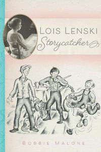 Cover image for Lois Lenski: Storycatcher