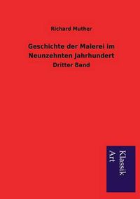 Cover image for Geschichte der Malerei im Neunzehnten Jahrhundert