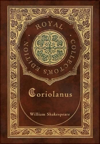 Cover image for Coriolanus (Royal Collector's Edition) (Case Laminate Hardcover with Jacket)