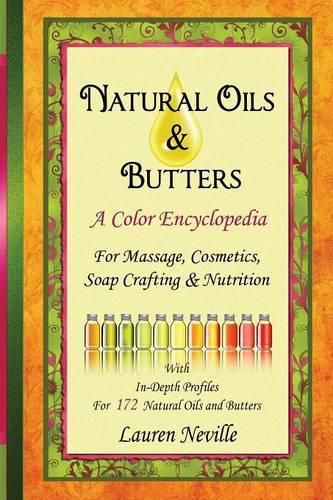 Cover image for Natural Oils & Butters: A Color Encyclopedia