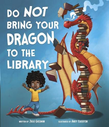 Cover image for Do Not Bring Your Dragon to the Library