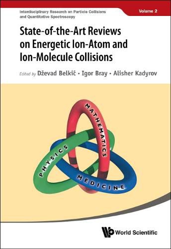 Cover image for State-of-the-art Reviews On Energetic Ion-atom And Ion-molecule Collisions