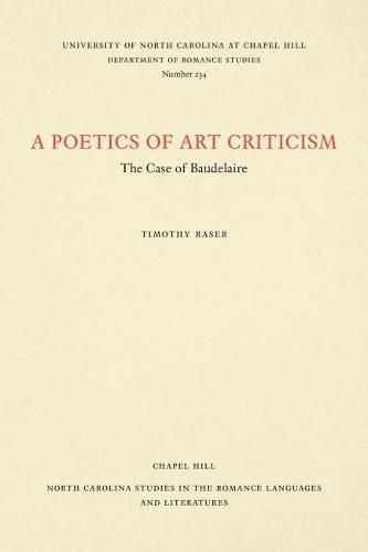 Cover image for A Poetics of Art Criticism: The Case of Baudelaire