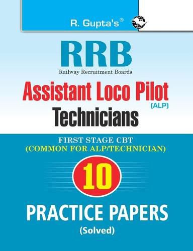 Cover image for Rrb: Assistant Loco Pilot (Technician) First Stage (CBT) Practice Paper (Solved)