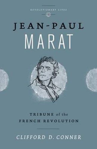 Jean Paul Marat: Tribune of the French Revolution