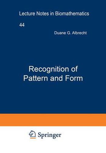 Recognition of Pattern and Form: Proceedings of a Conference Held at the University of Texas at Austin, March 22-24, 1979