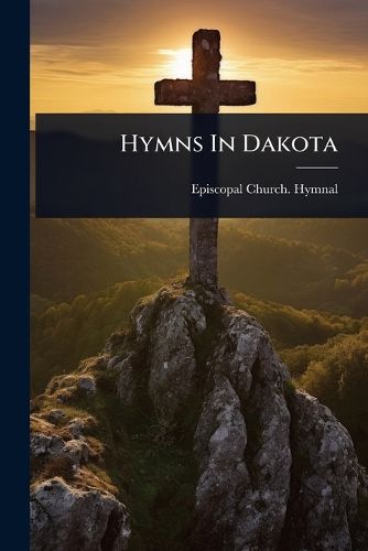 Cover image for Hymns In Dakota