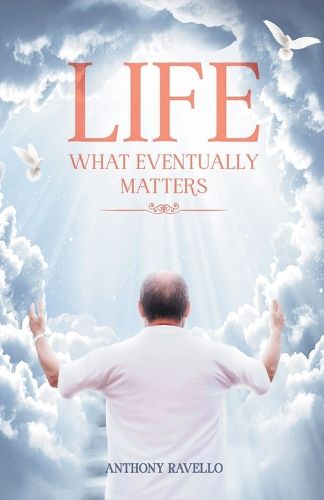 Cover image for Life What Eventually Matters