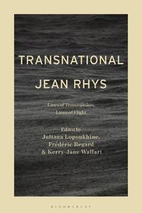 Cover image for Transnational Jean Rhys: Lines of Transmission, Lines of Flight