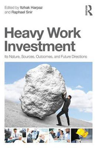 Cover image for Heavy Work Investment: Its Nature, Sources, Outcomes, and Future Directions