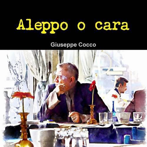 Cover image for Aleppo o Cara