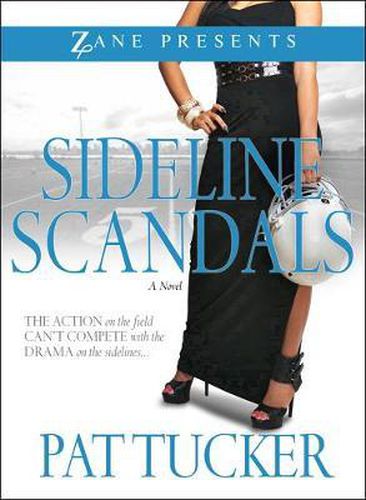 Sideline Scandals: A Novel