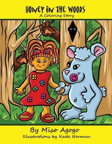 Cover image for Honey in the Woods: A Coloring Story