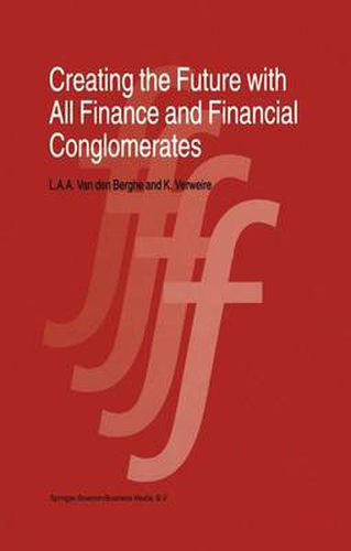 Cover image for Creating the Future with All Finance and Financial Conglomerates