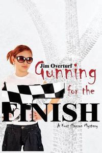 Cover image for Gunning for the Finish: A Kurt Maxxon Mystery