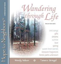 Cover image for Wandering through Life: A Hope for Neighbors Christian Gift Book