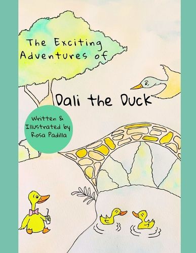 Cover image for The Exciting Adventures of Dali the Duck