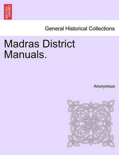 Cover image for Madras District Manuals.