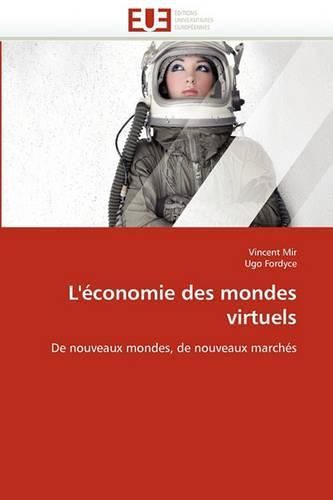 Cover image for L' Conomie Des Mondes Virtuels