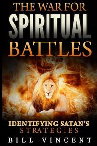 Cover image for The War for Spiritual Battles