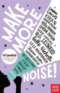 Cover image for Make More Noise!: New stories in honour of the 100th anniversary of women's suffrage