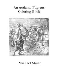 Cover image for An Atalanta Fugiens Coloring Book