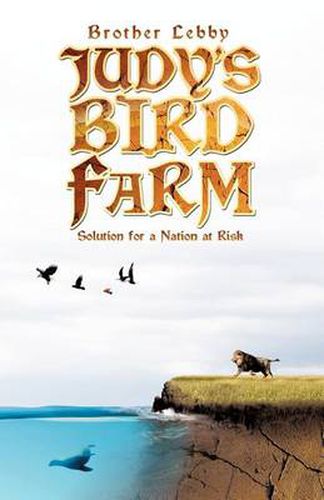 Cover image for Judy's Bird Farm: Solution for a Nation at Risk