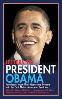 Cover image for Letters to President Obama: Americans Share Their Hopes and Dreams with the First African-American President