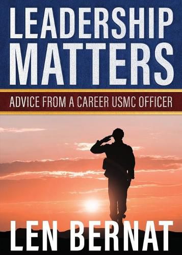 Cover image for Leadership Matters: Advice from a Career USMC Officer