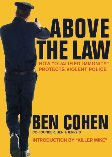 Cover image for Above the Law: How  Qualified Immunity  Protects Violent Police