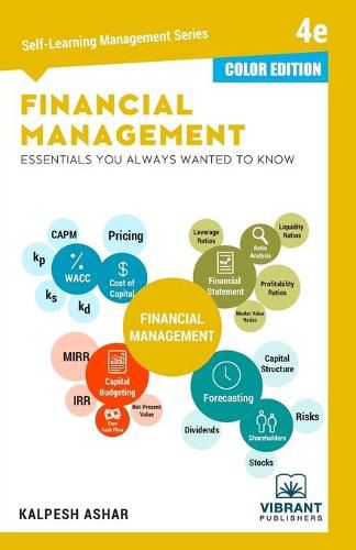 Cover image for Financial Management Essentials You Always Wanted To Know: 4th Edition (Self-Learning Management Series) (COLOR EDITION)