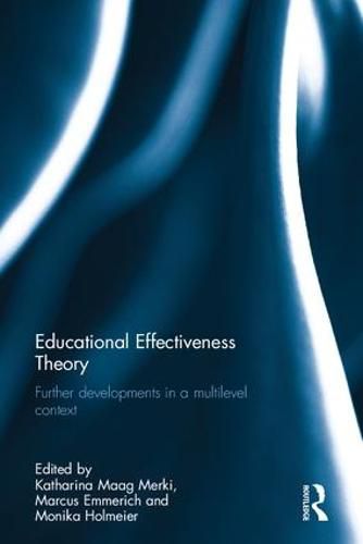 Cover image for Educational Effectiveness Theory: Further developments in a multilevel context