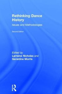 Cover image for Rethinking Dance History: Issues and Methodologies