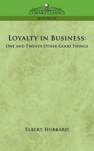 Cover image for Loyalty in Business: One and Twenty Other Good Things