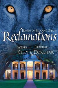 Cover image for Bonds of Blood & Spirit: Reclamations