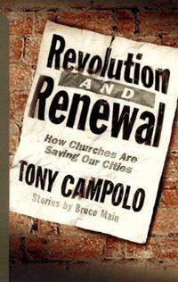 Cover image for Revolution and Renewal: How Churches are Saving Our Cities