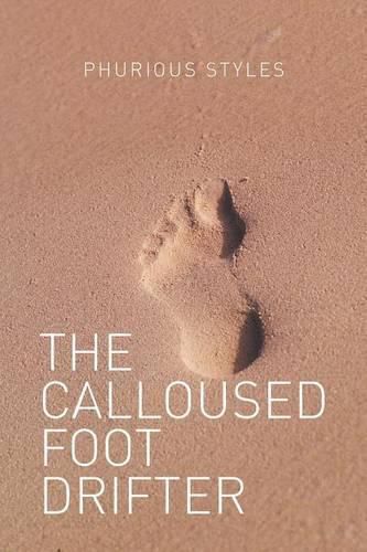 Cover image for The Calloused Foot Drifter