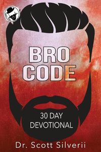 Cover image for Bro Code Daily Devotional: No Nonsense Prayer and Motivation for Men
