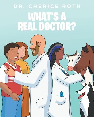 Cover image for What's A REAL Doctor?