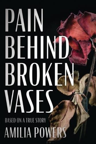 Cover image for Pain Behind Broken Vases