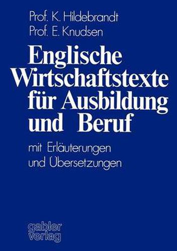 Englische Wirtschaftstexte fur Ausbildung und Beruf