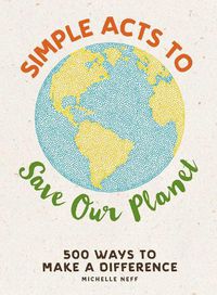 Cover image for Simple Acts to Save Our Planet