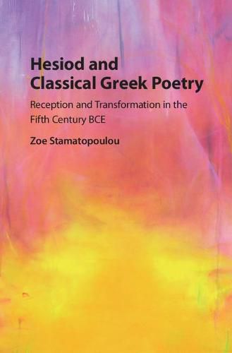 Cover image for Hesiod and Classical Greek Poetry: Reception and Transformation in the Fifth Century BCE
