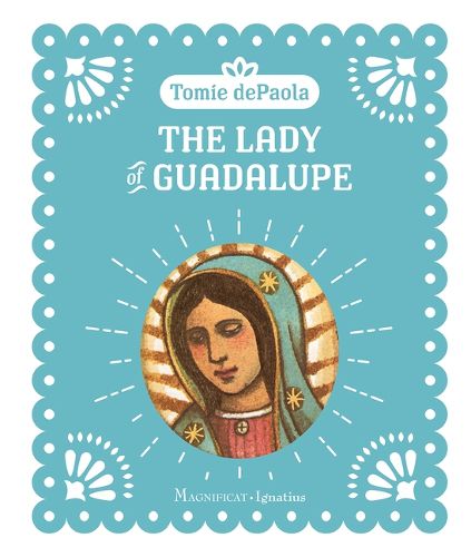 The Lady of Guadalupe