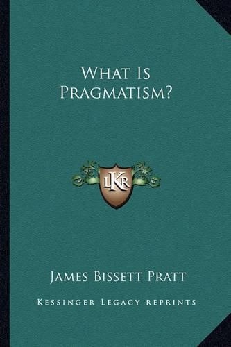 What Is Pragmatism?