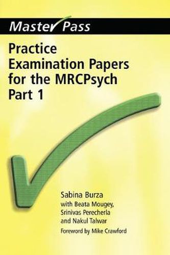 Cover image for Practice Examination Papers for the MRCPsych Part 1: Part 1