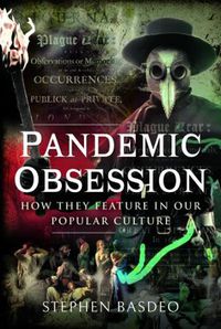 Cover image for Pandemic Obsession: How They Feature in our Popular Culture