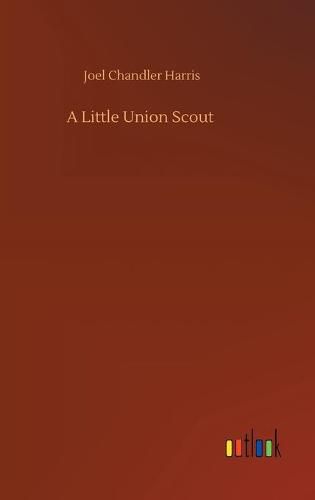 Cover image for A Little Union Scout