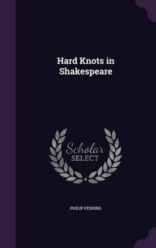 Cover image for Hard Knots in Shakespeare